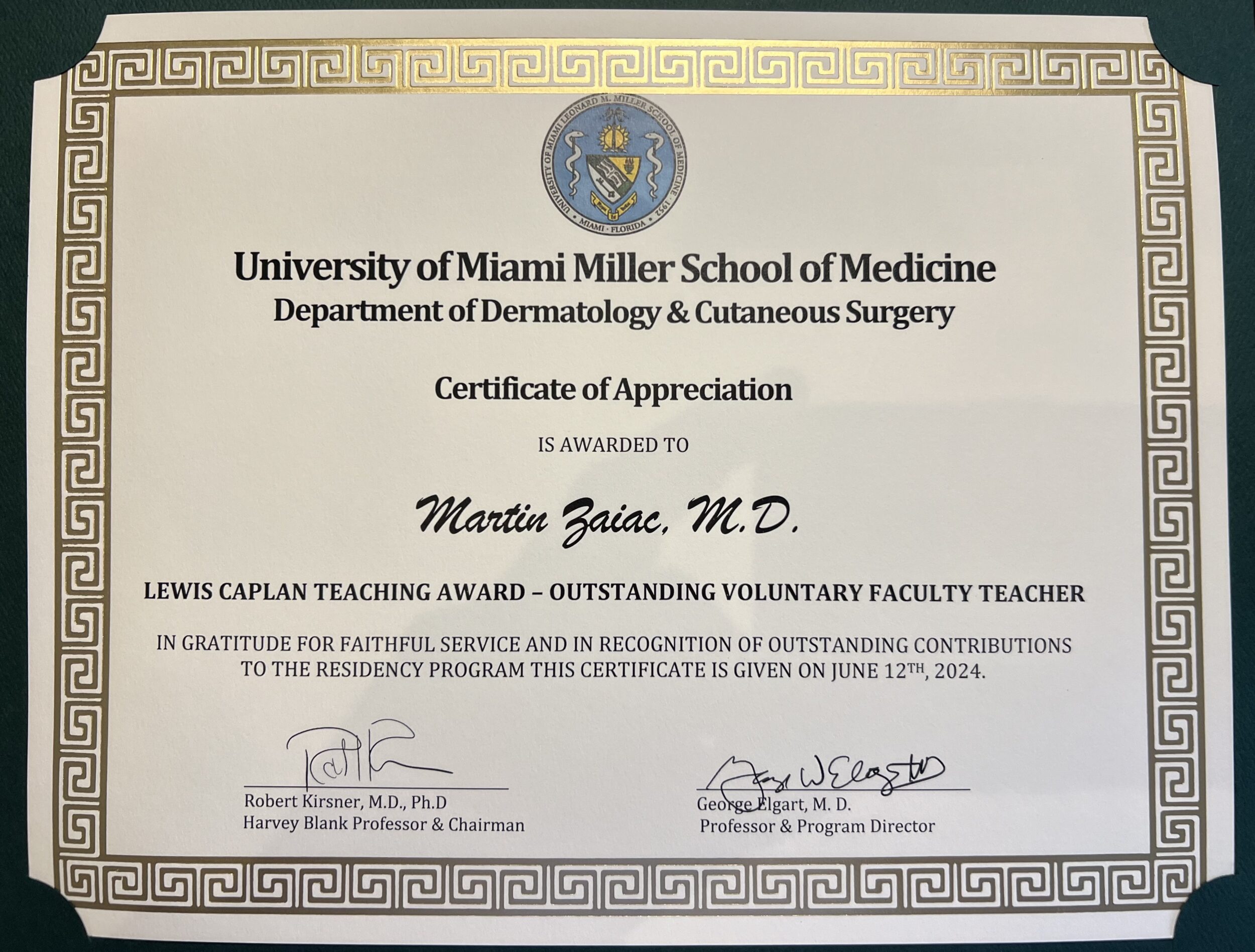 Certificate of Appreciation from the University of Miami Miller School of Medicine Department of Dermatology & Cutaneous Surgery awarding Martin Zaiac, M.D. the Lewis Caplan Teaching Award